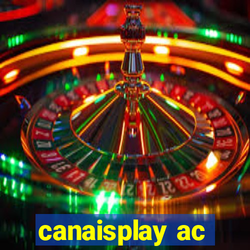 canaisplay ac